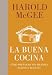 Books : La buena cocina / Keys To Good Cooking: Como preparar los mejores platos y recetas / A Guide to Making the Best of Foods and Recipes (Spanish Edition)