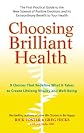 Choosing Brilliant Health: 9 Choices That Redefine What It Takes to Create Lifelong Vitality and Well-Being