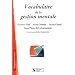 Vocabulaire de la Gestion mentale