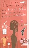 Vom Sinn des Lebens, der Liebe und dem Aufr�umen von Schr�nken