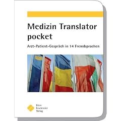 Medizin Translator pocket: Arzt-Patient-Gespr�ch in 14 Fremdsprachen