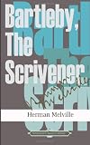 Bartleby, The Scrivener (American Classics Library)