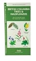 British Columbia Trees & Wildflowers, 2nd
