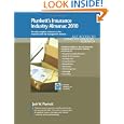 Plunkett's Insurance Industry Almanac 2010: Insurance Industry Market Research, Statistics, Trends and Leading Companies'