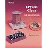Crystal Clear: Vintage American Crystal Sets, Crystal Detectors, and Crystals: Volume 2