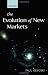 The
Evolution
of
New
Markets