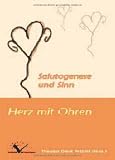 book cover Herz mit Ohren: Salutogenese und Sinn - Theodor D. Petzold
