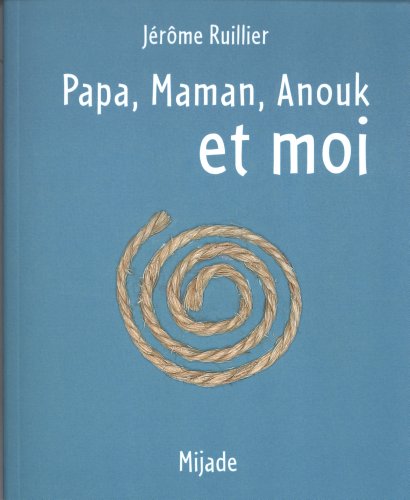 papa maman anouk et moi
