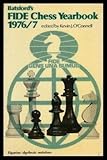 Batsford's FIDE chess yearbook. 1976-7