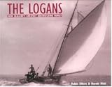 The Logans: New Zealand's Greatest Boatbuilding Family