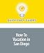 How To Vacation in San Diego