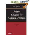 Fiesers' Reagents for Organic Synthesis by Tse-Lok Ho