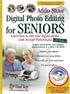 Digital Photo Editing for Seniors: Learn How to Edit Your Digital Photos with Arcsoft PhotoStudio (Computer Books for Seniors series)