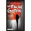 Die Racheg�ttin - Kriminalroman