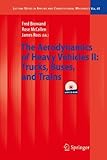 Aerodynamics of heavy vehicles II : trucks, buses, and trains