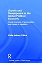Growth and Development in the Global Political Economy: Modes of Regulation and Social Structures of Accumulation (Routledge Frontiers of Political Economy)