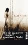Wie ein Wanderer in einer mondlosen Nacht: Roman