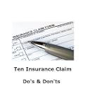 Ten Insurance Claim Do & Dont