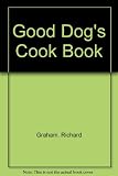 The good dog's cook book