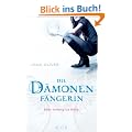 Die D�monenf�ngerin 01. Aller Anfang ist H�lle