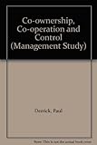 Co-ownership, co-operation and control : an industrial objective