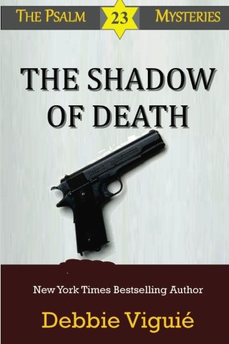 The Shadow of Death (Psalm 23 Mysteries) (Volume 9)