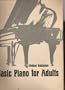 Basic Piano for Adults (Music)