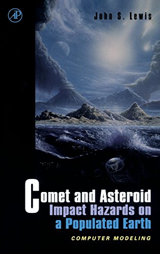 comet and asteroid impact hazards on a populated earth computer modeling