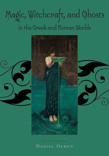 Magic, Witchcraft and Ghosts in the Greek and Roman Worlds