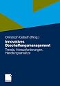 Innovatives Beschaffungsmanagement: Trends, Herausforderungen, Handlungsansätze