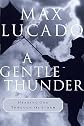 A Gentle Thunder: Hearing God Through the Storm