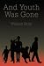 Search : And Youth Was Gone