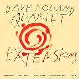 Revue The Dave Holland Quartet  / Extensions