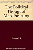 The political thought of Mao Tse-tung