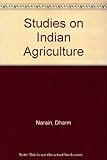 Studies on Indian agriculture