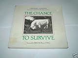 The chance to survive