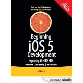 Beginning iPhone 4 Development: Exploring the iOS SDK