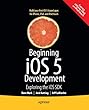 Beginning iOS 5 Development: Exploring the iOS SDK