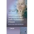 Mild Cognitive Impairment and Early Alzheimer's Disease:... by Jeffrey Burns and John Morris