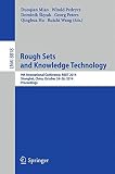 Rough sets and knowledge technology : 9th international conference, RSKT 2014, Shanghai, China, October 24-26, 2014 : proceedings
