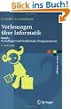Vorlesungen �ber Informatik: Band 1: Grundlagen und funktionales Programmieren (eXamen.press)
