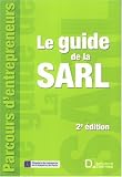 Revue Dalloz-Sirey  / Le guide de la SARL : Constitution, fonctionnement, transformation et dissolution