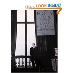 The Holy Fox: Biography of Lord Halifax