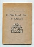 Produkt-Bild: Der Weinbau der Pfalz im Altertum.