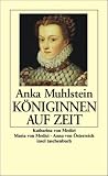 Produkt-Bild: K&ouml;niginnen auf Zeit: Katharina von Medici. Maria von Medici. Anna von &Ouml;sterreich (insel taschenbuch)