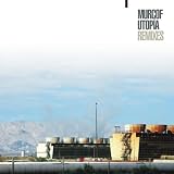 Revue Murcof  / Utopía Remixes