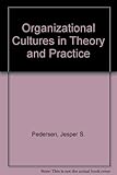 Organisational cultures in theory and practice