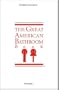 The Great American Bathroom Book, Volume 1