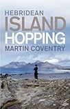 Hebridean island hopping : a guide for the independent traveller