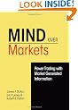 Mind Over Markets: Power Trading with Market Generated Information